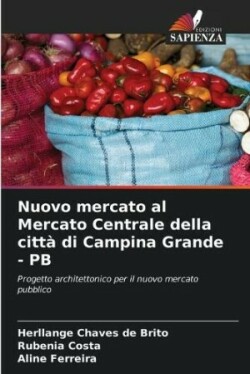 Nuovo mercato al Mercato Centrale della città di Campina Grande - PB