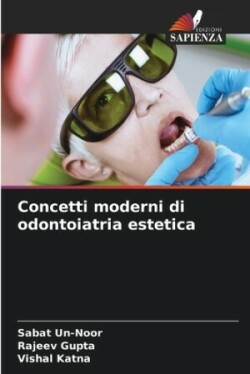 Concetti moderni di odontoiatria estetica