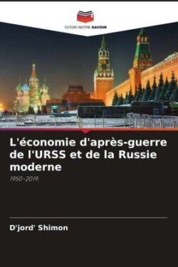 L'économie d'après-guerre de l'URSS et de la Russie moderne
