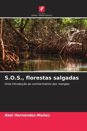 S.O.S., florestas salgadas