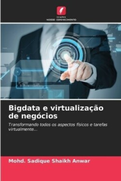 Bigdata e virtualização de negócios