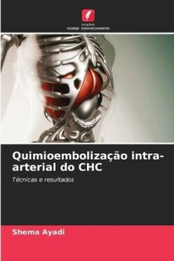 Quimioembolização intra-arterial do CHC