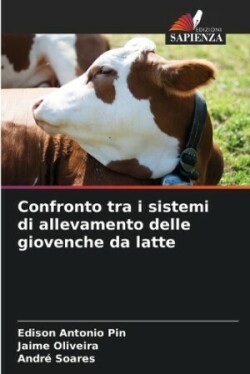 Confronto tra i sistemi di allevamento delle giovenche da latte