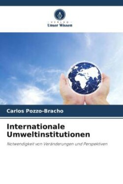 Internationale Umweltinstitutionen