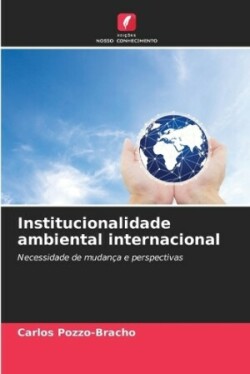 Institucionalidade ambiental internacional