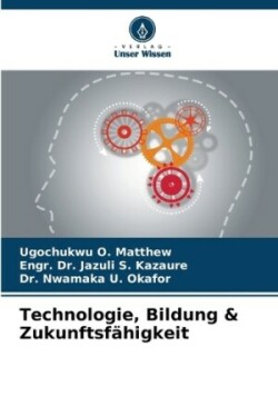 Technologie, Bildung & Zukunftsfähigkeit