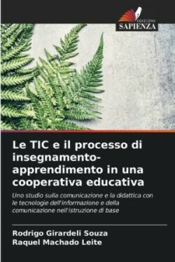 TIC e il processo di insegnamento-apprendimento in una cooperativa educativa