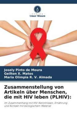 Zusammenstellung von Artikeln über Menschen, die mit HIV leben (PLHIV)