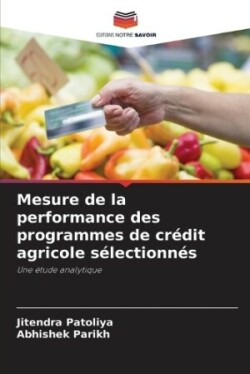 Mesure de la performance des programmes de crédit agricole sélectionnés