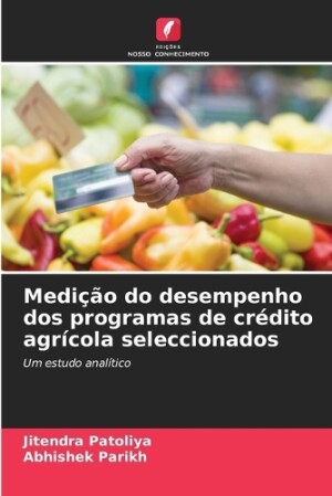 Medição do desempenho dos programas de crédito agrícola seleccionados