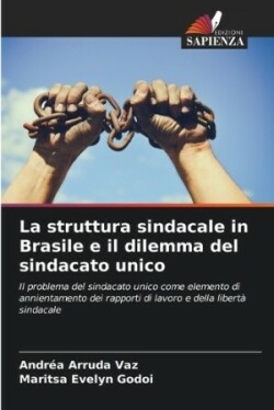 struttura sindacale in Brasile e il dilemma del sindacato unico