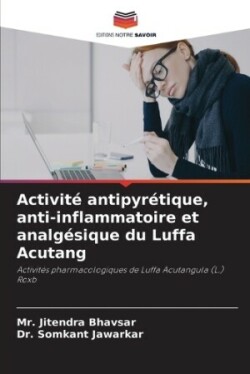 Activité antipyrétique, anti-inflammatoire et analgésique du Luffa Acutang