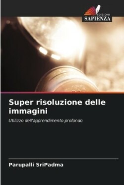 Super risoluzione delle immagini