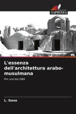 L'essenza dell'architettura arabo-musulmana