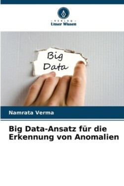 Big Data-Ansatz für die Erkennung von Anomalien