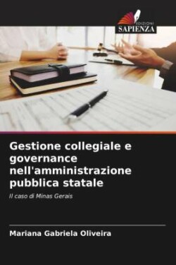 Gestione collegiale e governance nell'amministrazione pubblica statale