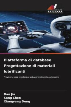 Piattaforma di database Progettazione di materiali lubrificanti