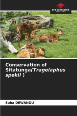 Conservation of Sitatunga(Tragelaphus spekii )