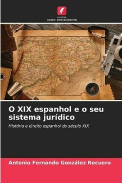 O XIX espanhol e o seu sistema jurídico