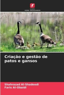 Criação e gestão de patos e gansos