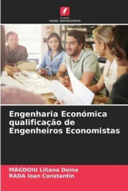 Engenharia Económica qualificação de Engenheiros Economistas