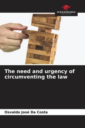 The need and urgency of circumventing the law