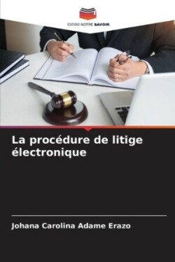 procédure de litige électronique