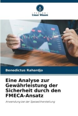 Eine Analyse zur Gewährleistung der Sicherheit durch den FMECA-Ansatz