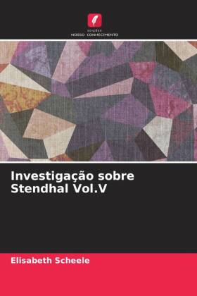 Investigação sobre Stendhal Vol.V