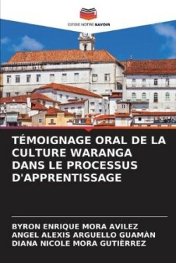 Témoignage Oral de la Culture Waranga Dans Le Processus d'Apprentissage