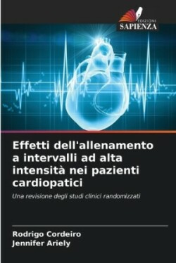 Effetti dell'allenamento a intervalli ad alta intensità nei pazienti cardiopatici
