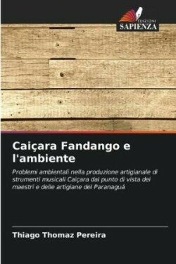Caiçara Fandango e l'ambiente
