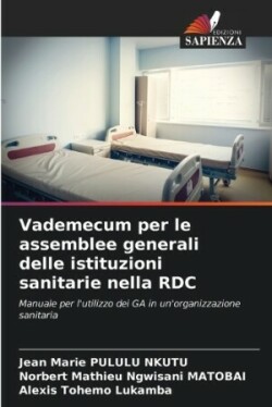 Vademecum per le assemblee generali delle istituzioni sanitarie nella RDC