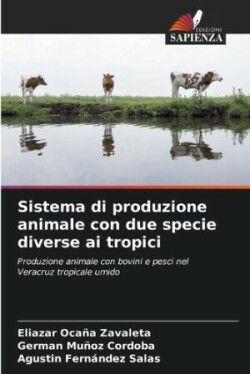 Sistema di produzione animale con due specie diverse ai tropici