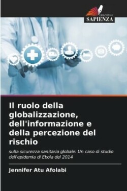 ruolo della globalizzazione, dell'informazione e della percezione del rischio