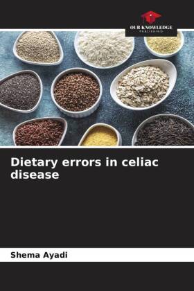 Dietary errors in celiac disease