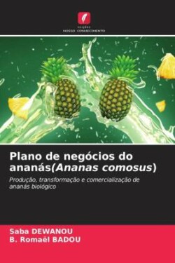 Plano de negócios do ananás(Ananas comosus)