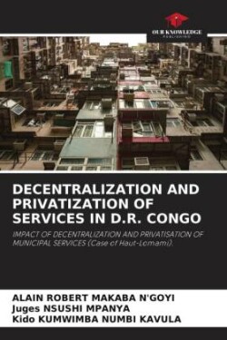 DECENTRALIZATION AND PRIVATIZATION OF SERVICES IN D.R. CONGO