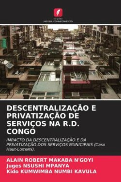 Descentralização E Privatização de Serviços Na R.D. Congo