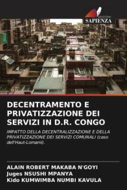 Decentramento E Privatizzazione Dei Servizi in D.R. Congo