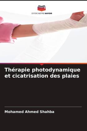 Thérapie photodynamique et cicatrisation des plaies