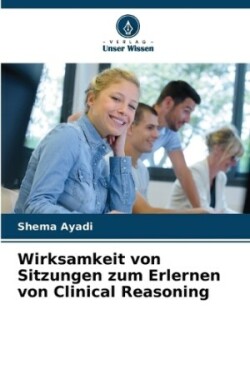 Wirksamkeit von Sitzungen zum Erlernen von Clinical Reasoning