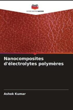 Nanocomposites d'électrolytes polymères