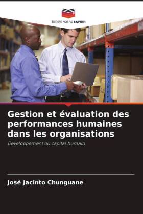 Gestion et évaluation des performances humaines dans les organisations