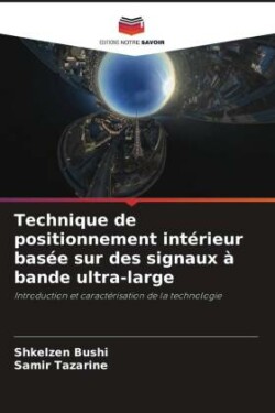 Technique de positionnement intérieur basée sur des signaux à bande ultra-large