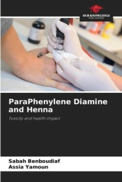 ParaPhenylene Diamine and Henna