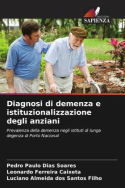 Diagnosi di demenza e istituzionalizzazione degli anziani