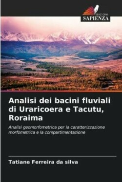 Analisi dei bacini fluviali di Uraricoera e Tacutu, Roraima