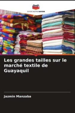 Les grandes tailles sur le marché textile de Guayaquil