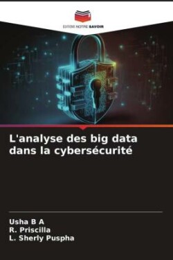 L'analyse des big data dans la cybersécurité